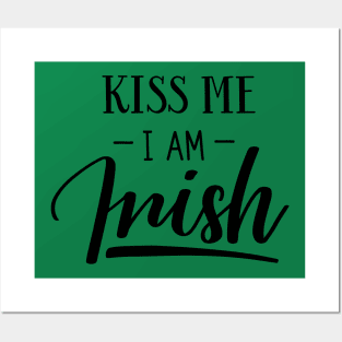 Kiss me I'm Irish Posters and Art